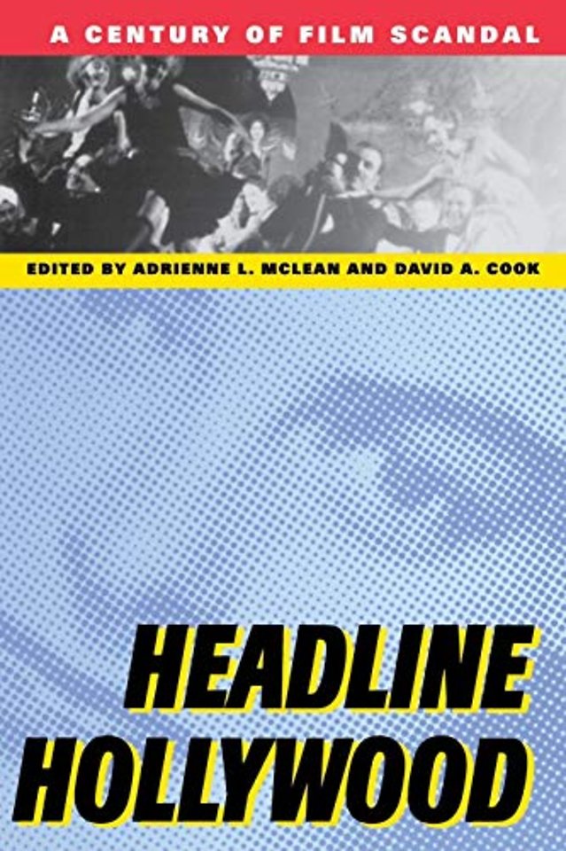 Headline Hollywood – A Century of Film Scandal