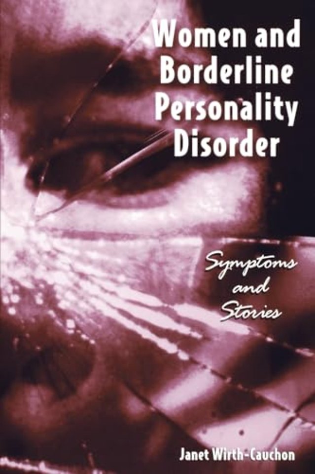 Women and Borderline Personality Disorder – Symptoms and Stories