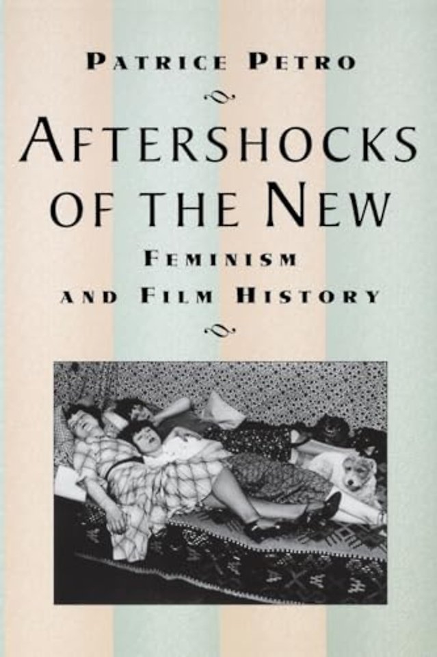 Aftershocks of the New – Feminism and Film History