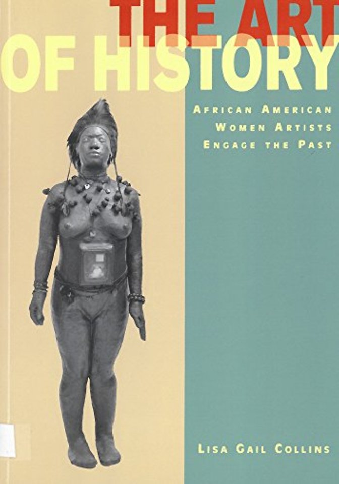The Art of History – African American Women Artists Engage the Past