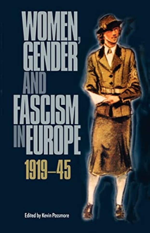 Women, Gender and Fascism in Europe, 1919–45