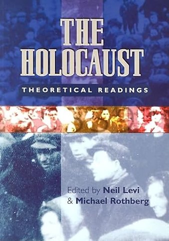 The Holocaust – Theoretical Readings