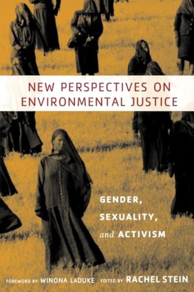 New Perspectives on Environmental Justice – Gender, Sexuality, and Activism
