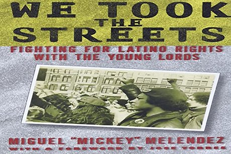 We Took the Streets – Fighting for Latino Rights with the Young Lords
