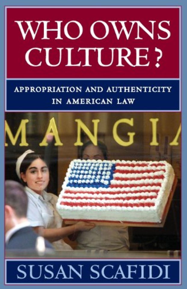 Who Owns Culture? – Appropriation and Authenticity in American Law