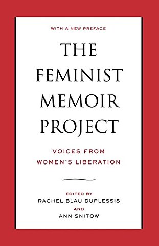 The Feminist Memoir Project – Voices from Women`s Liberation