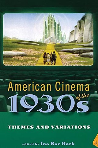 American Cinema of the 1930s – Themes and Variations