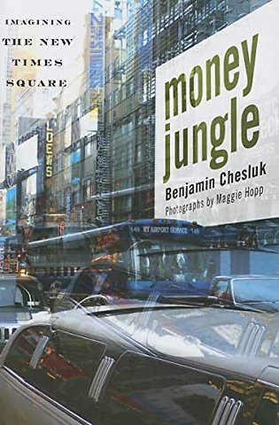 Money Jungle – Imagining the New Times Square