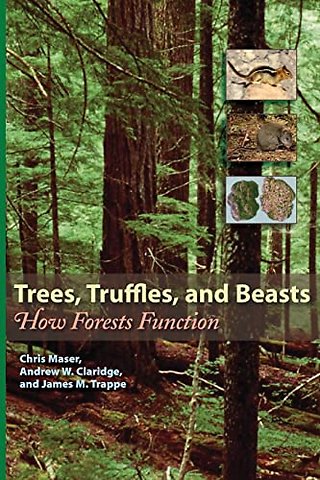 Trees, Truffles, and Beasts – How Forests Function