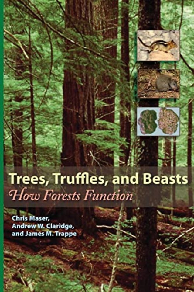 Trees, Truffles, and Beasts – How Forests Function