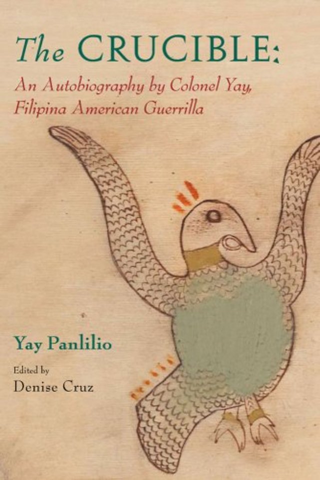 The Crucible – An Autobiography by Colonel Yay, Filipina American Guerrilla