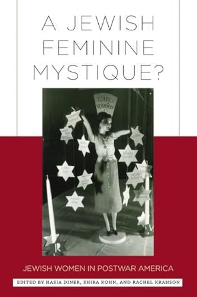 A Jewish Feminine Mystique? – Jewish Women in Postwar America