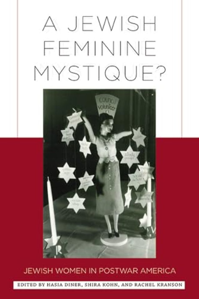 A Jewish Feminine Mystique? – Jewish Women in Postwar America