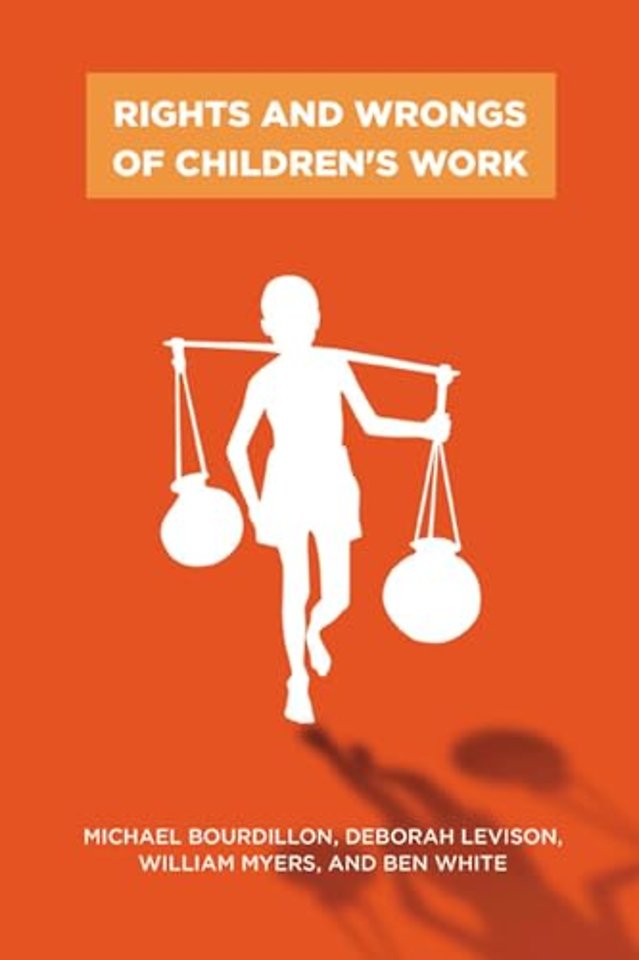 Rights and Wrongs of Children`s Work