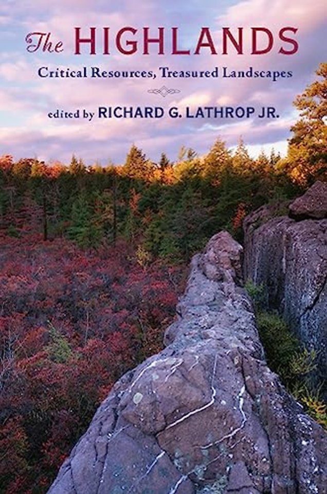 The Highlands – Critical Resources, Treasured Landscapes