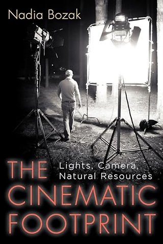The Cinematic Footprint – Lights, Camera, Natural Resources