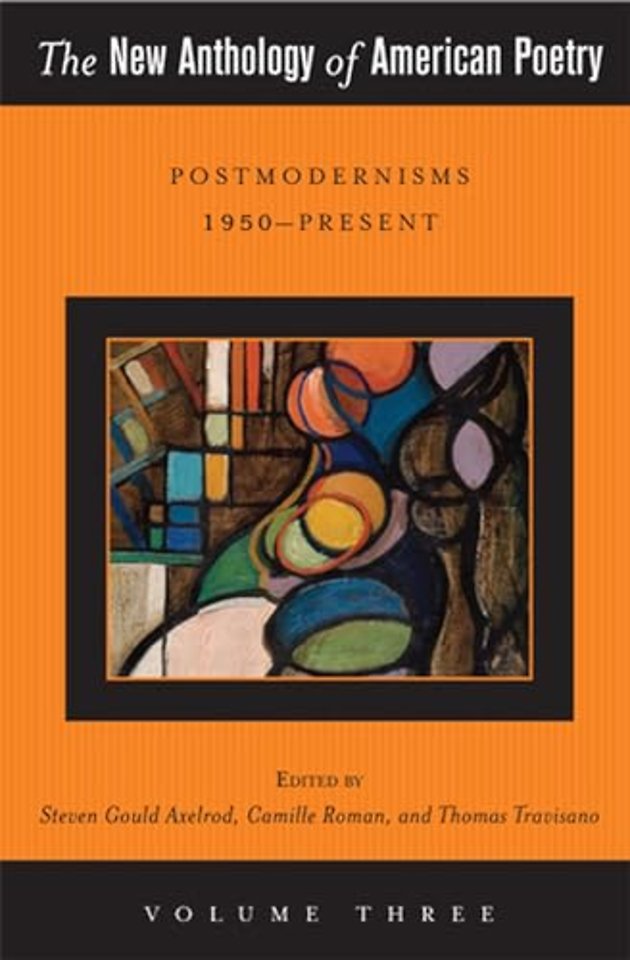 The New Anthology of American Poetry – Postmodernisms 1950–Present