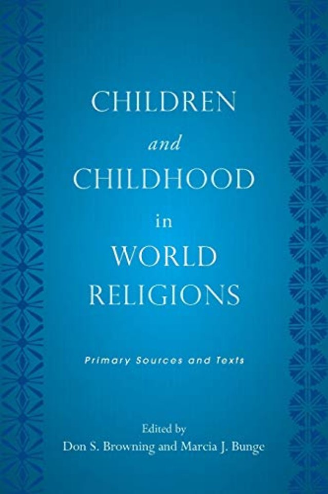 Children and Childhood in World Religions – Primary Sources and Texts