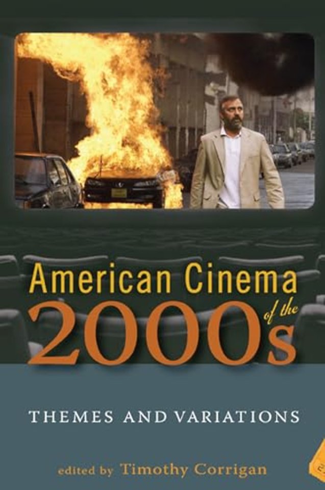 American Cinema of the 2000s – Themes and Variations