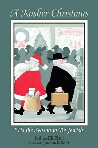 A Kosher Christmas – `Tis the Season to Be Jewish