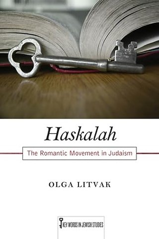 Haskalah – The Romantic Movement in Judaism