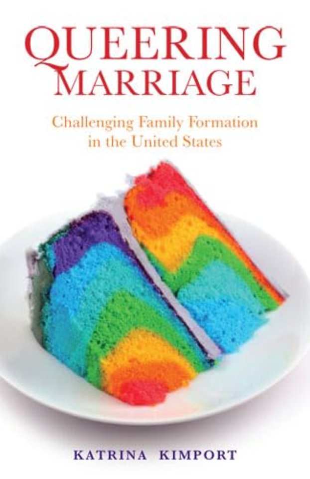 Queering Marriage – Challenging Family Formation in the United States
