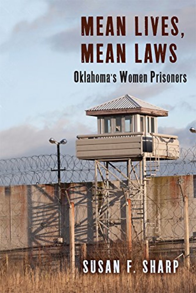 Mean Lives, Mean Laws – Oklahoma`s Women Prisoners