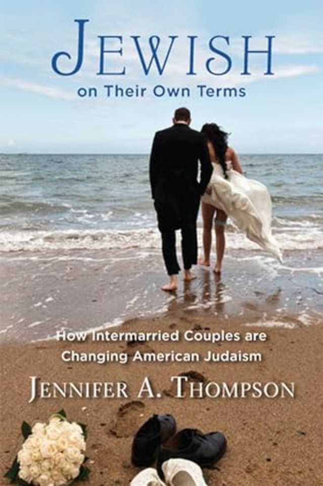 Jewish on Their Own Terms – How Intermarried Couples Are Changing American Judaism