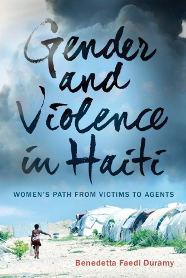 Gender and Violence in Haiti – Women`s Path from Victims to Agents