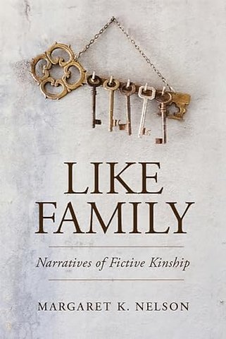 Like Family – Narratives of Fictive Kinship