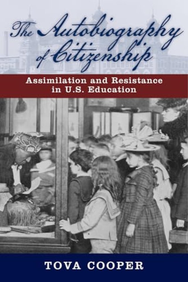 The Autobiography of Citizenship – Assimilation and Resistance in U.S. Education
