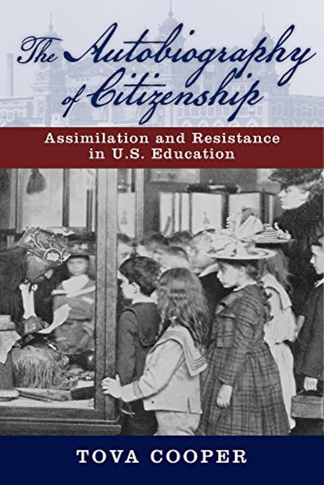 The Autobiography of Citizenship – Assimilation and Resistance in U.S. Education