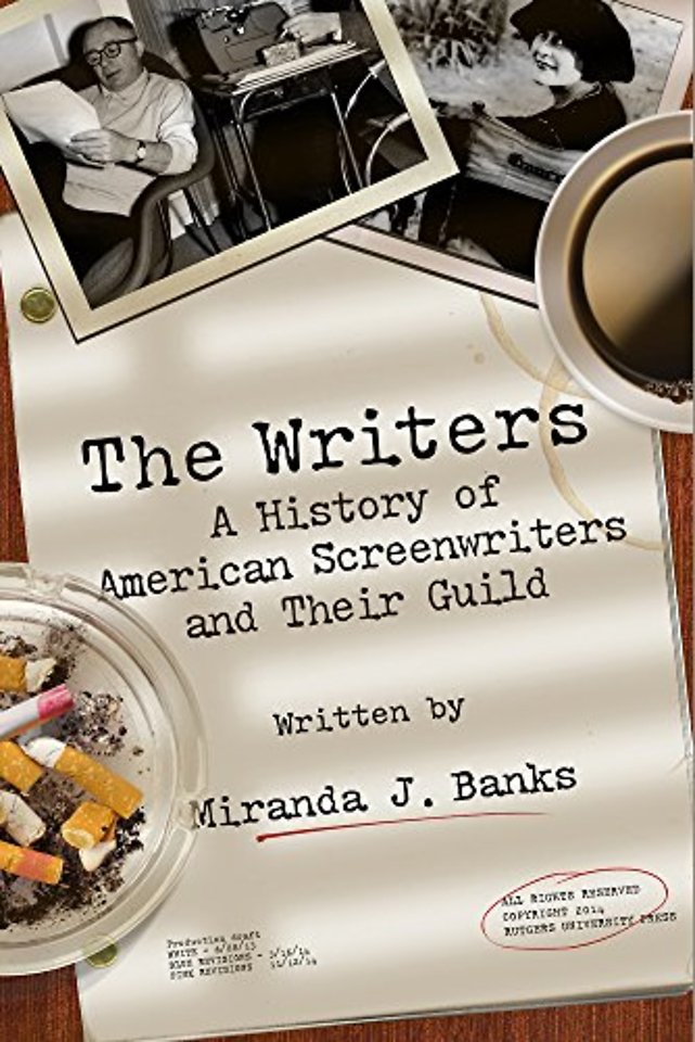 The Writers – A History of American Screenwriters and Their Guild