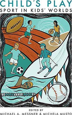 Child`s Play – Sport in Kids` Worlds