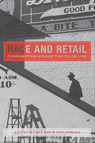 Race and Retail – Consumption Across the Color Line