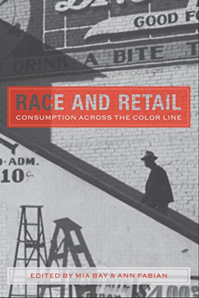 Race and Retail – Consumption Across the Color Line