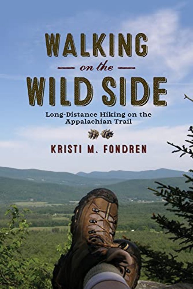 Walking on the Wild Side – Long–Distance Hiking on the Appalachian Trail