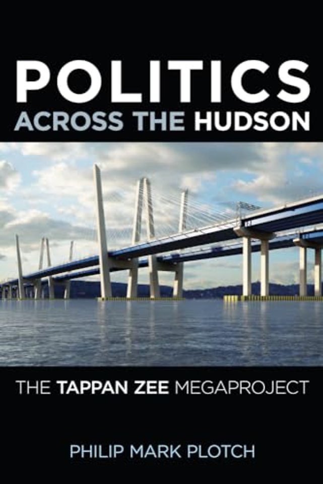 Politics Across the Hudson – The Tappan Zee Megaproject