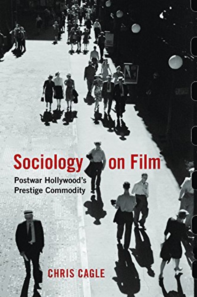 Sociology on Film – Postwar Hollywood`s Prestige Commodity