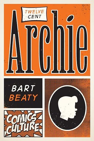 Twelve–Cent Archie – New Edition with Full Color Illustrations