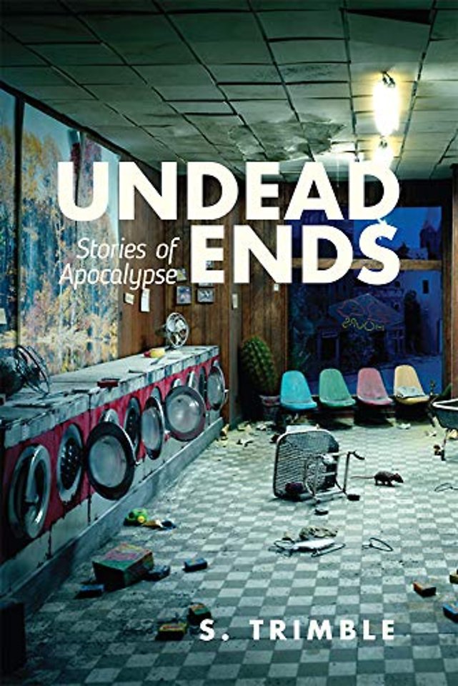 Undead Ends – Stories of Apocalypse