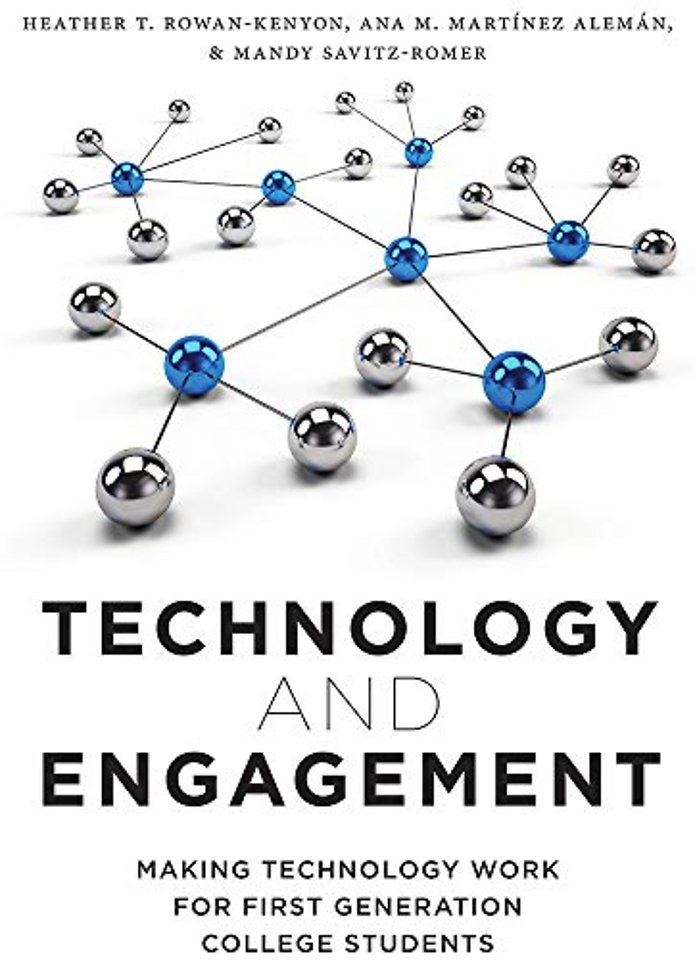Technology and Engagement – Making Technology Work for First Generation College Students
