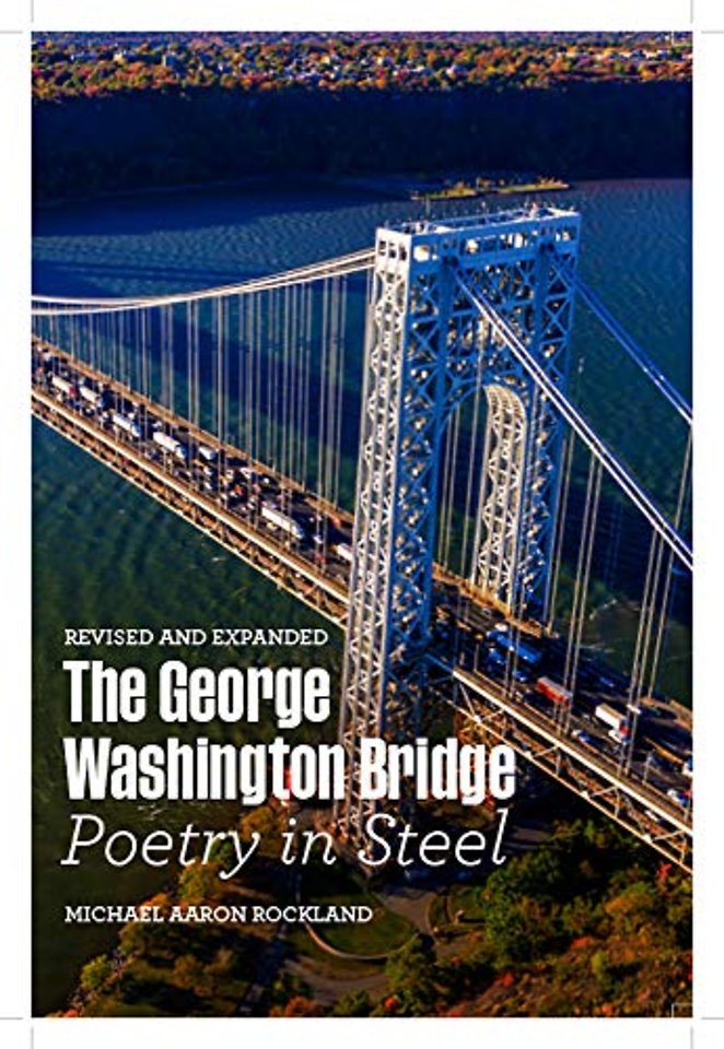 The George Washington Bridge – Poetry in Steel