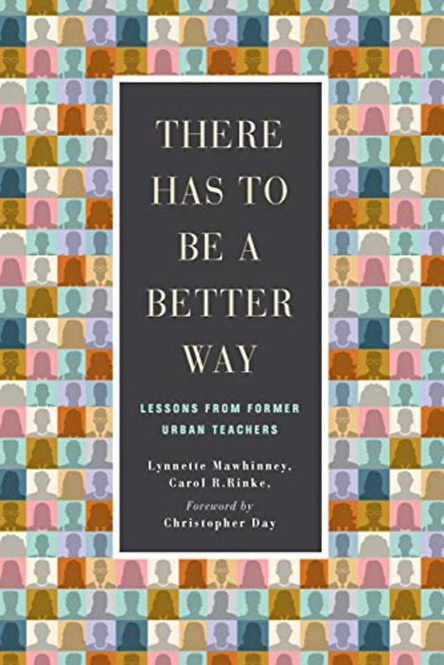 There Has to Be a Better Way – Lessons from Former Urban Teachers