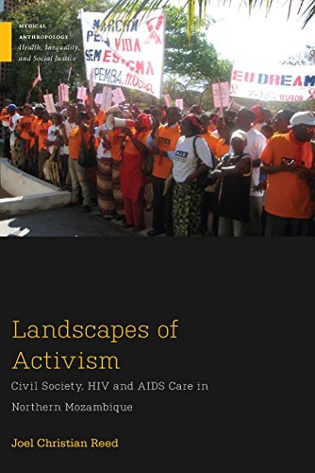 Landscapes of Activism – Civil Society, HIV and AIDS Care in Northern Mozambique