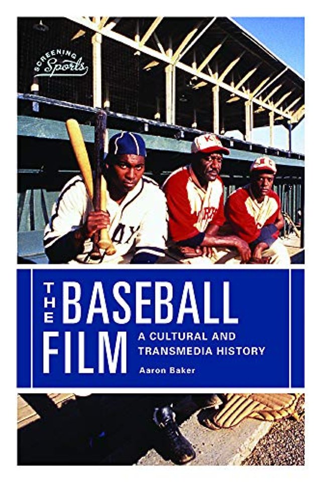 The Baseball Film – A Cultural and Transmedia History