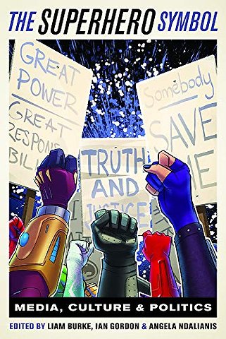 The Superhero Symbol – Media, Culture, and Politics