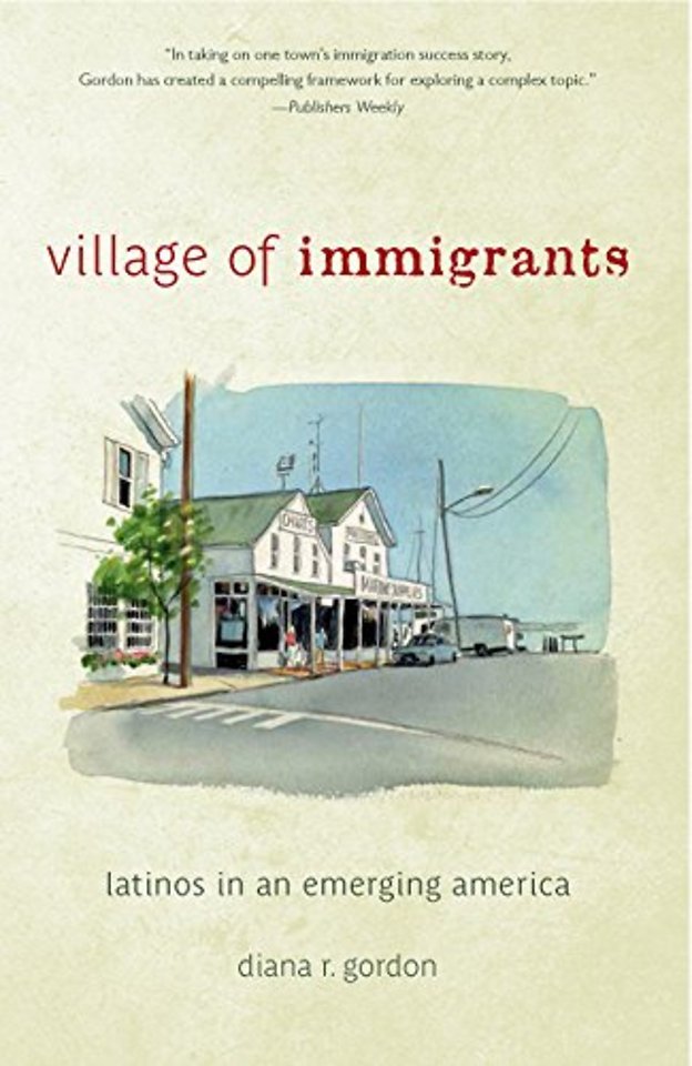 Village of Immigrants – Latinos in an Emerging America