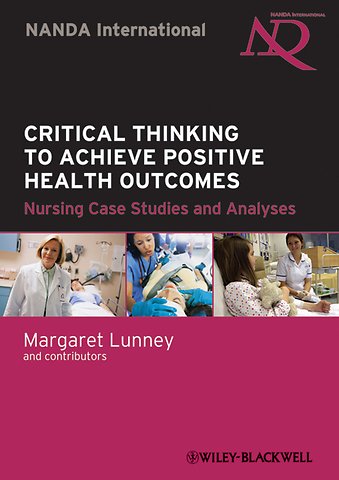 Critical Thinking to Achieve Positive Health Outcomes