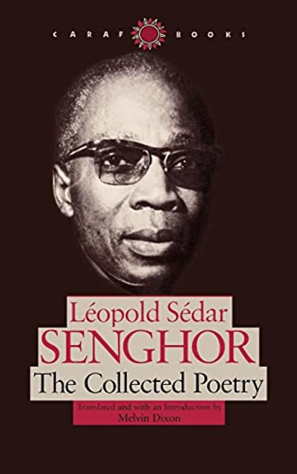 Leopold Sedar Senghor – The Collected Poetry